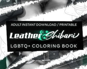 Gay and Queer Men's Digital and Printable Adult Coloring Book Leather and Shibari Edition Proudly Sold & Illustrated by an LGBTQIA+ Artist