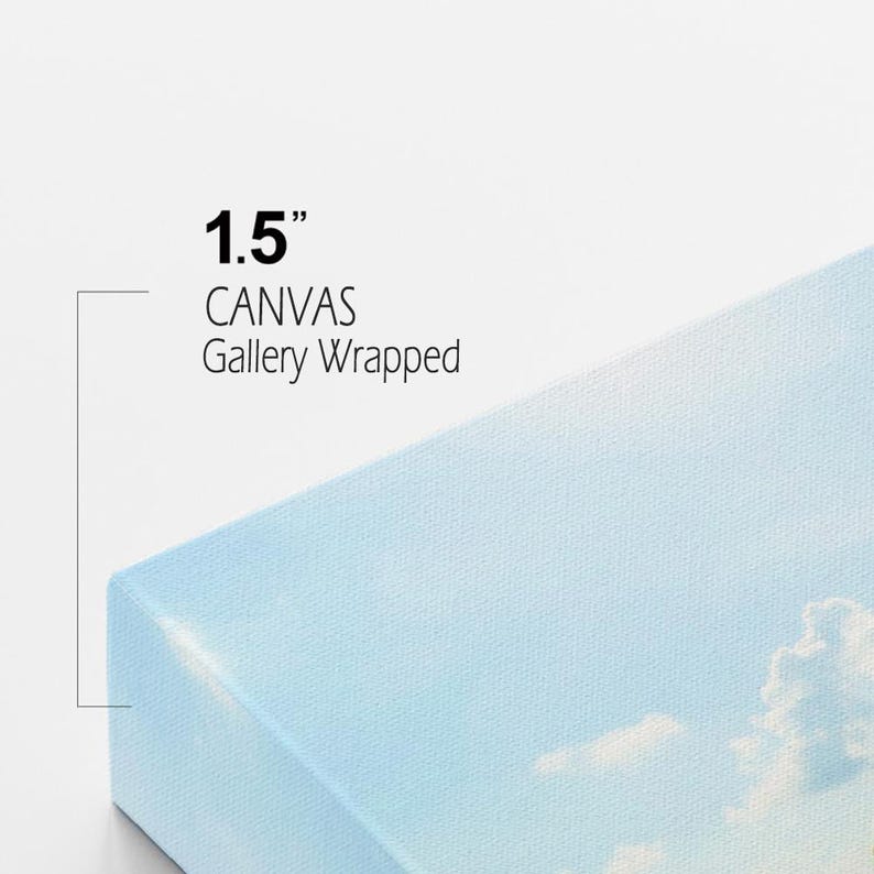 May include: A gallery-wrapped canvas print with a sky and cloud design. The canvas is 1.5 inches thick. The text "1.5" CANVAS Gallery Wrapped" is printed on the canvas.