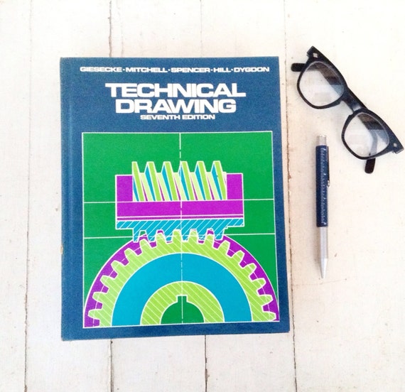 Vintage Technical Drawing Book, 7th Edition, 1980 Macmillan Publishing, Hardback Educational Engineering College Textbook
