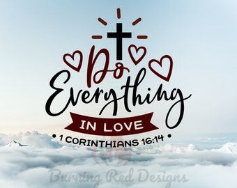 Do everything in love two color decal | Bible Verse Decal | Religious Decal | Jesus