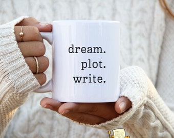Dream Plot Write Coffee Mug, Author Mug, Writing Mug, Writer Mug, Gift for Writers, Author Mug, Bookish Mug, Bookish Merch