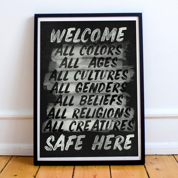 Welcome, everyone is safe here, inspirational poster against racism and xenophobia, social justice