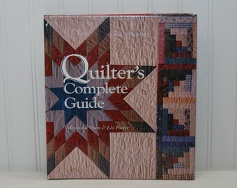 Vintage Quilter's Complete Guide Spiral-bound Hardcover Book (c. 1993) Marianne Fons and Liz Porter, How To Quilt, Learn To Quilt Primer
