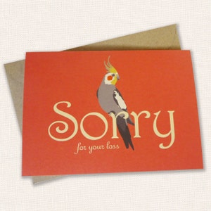 Lo siento por su pérdida Tarjeta de felicitación Cockatiel Bird Australian Made Partner Friend Family Orange Yellow Grey Death Condolence Sympathy