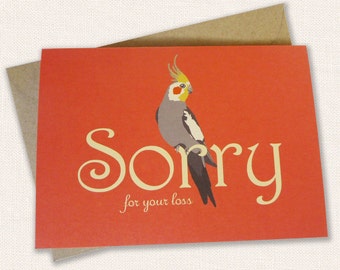 Sorry for your Loss Greeting Card Cockatiel Bird Australian Made Partner Friend Family Orange Yellow Grey Death Condolence Sympathy