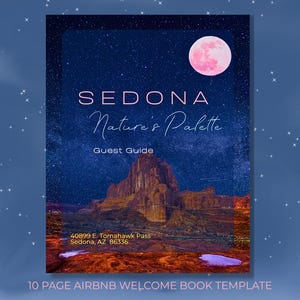 May include: A 10-page guest guide template titled SEDONA Nature's Palette. The cover features a night sky with a full moon over red rock formations, including the address 40899 E. Tomahawk Pass, Sedona, AZ 86336 printed in yellow text.