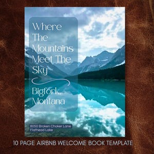 Op de afbeelding: Een 10-pagina tellend Airbnb welkomstboek-sjabloon met een omslagafbeelding van een turquoise meer dat besneeuwde bergen onder een bewolkte lucht weerspiegelt. De tekst luidt: Where The Mountains Meet The Sky, Bigfork, Montana, 8050 Broken Choker Lane, Flathead Lake.