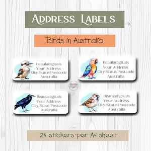 May include: A set of rectangular address labels featuring watercolour illustrations of Australian birds including a kookaburra, parrot, crow, and sparrow. The text reads Address Labels, Birds in Australia, Beauladigitals, Your Address, City/State/Postcode, Australia, and 24 stickers per A4 sheet.
