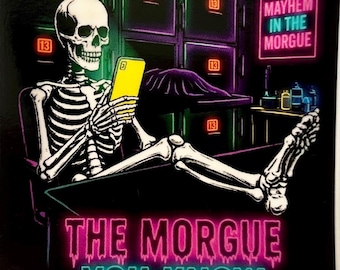 The morgue you know vinyl sticker skeleton holding phone