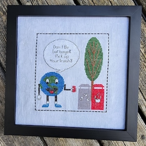 Don't Be Garbage Cross Stitch Pattern - Earth Day Design (PDF Pattern)