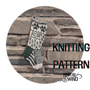 May include: Knitting pattern for a green and white Christmas stocking with the name "Rory" on it. The stocking is hanging on a stone wall.
