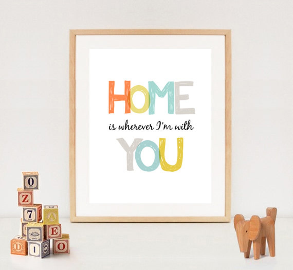 Home is Wherever Im With You Printable Poster Home Digital Etsy