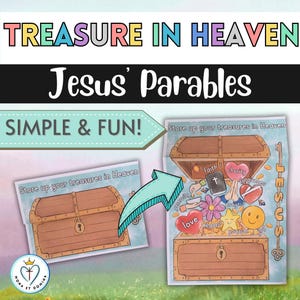 May include: An illustrated image with the text "TREASURE IN HEAVEN" and "Jesus' Parables." It shows a treasure chest with the words "Store up your treasures in Heaven." The chest contains symbols representing faith, love, and joy.