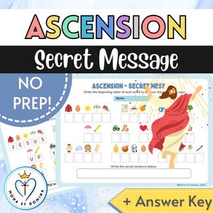 Peut inclure: Une feuille de travail éducative colorée intitulée "ASCENSION Secret Message". La feuille de travail comprend une activité à compléter, des illustrations et le texte "NO PREP!" et "+ Answer Key". Un dessin animé de Jésus est également inclus.