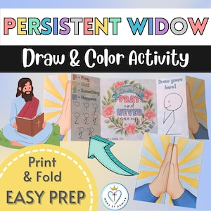 May include: A printable and foldable activity sheet for children featuring a drawing of Jesus reading a book, a prayer acronym, a floral wreath with the text "Always Pray and Never Give Up", and a blank space for drawing. The text "Persistent Widow Draw & Color Activity" is at the top of the sheet. The text "Print & Fold Easy Prep" is at the bottom of the sheet.