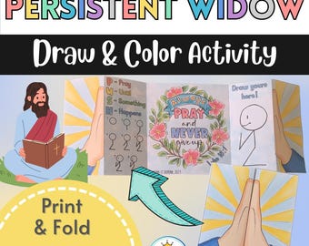 May include: A printable and foldable activity sheet for children featuring a drawing of Jesus reading a book, a prayer acronym, a floral wreath with the text "Always Pray and Never Give Up", and a blank space for drawing. The text "Persistent Widow Draw & Color Activity" is at the top of the sheet. The text "Print & Fold Easy Prep" is at the bottom of the sheet.