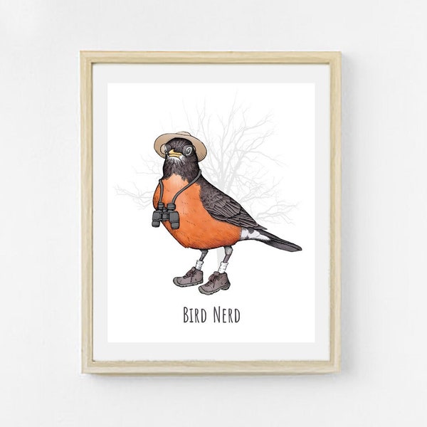 Bird Nerd Art Print. Birding Artwork. Birdwatcher Gift. Birder Print. Songbird Illustration. Bird Lover Gift. Funny Bird Watching. Robin.