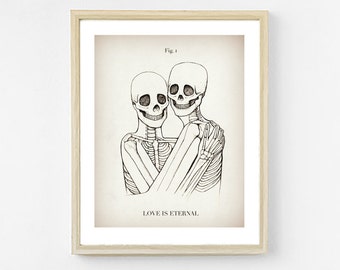 May include: A black and white illustration of two skeletons embracing. The skeletons are smiling and the text "LOVE IS ETERNAL" is printed below them.