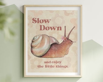 Retro Snail Art Print. Inspirational quote Slow Down and Enjoy. Cottage Core Animal Decor Wall Poster. Snail Girl Era. Garden Illustration.