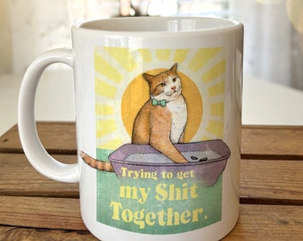 Funny Cat Mug Trying to get my Shit Together. Cat Lover Gift Coffee Cup. Adult Humor Silly Kitty. Cute Illustrated Orange Cat. Retro Ceramic