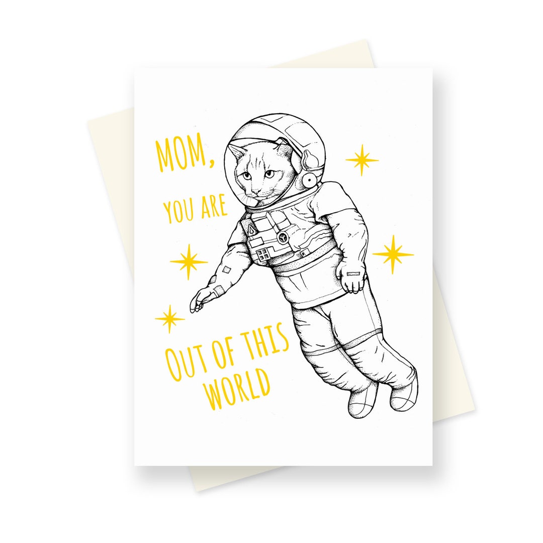 Funny Mothers Day Card - Space Cat - Cat Mothers Day Card - You Are Out ...