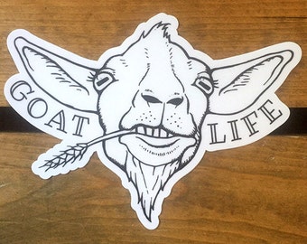 Goat Life Vinyl Sticker - Goat Bumper Sticker - Waterproof Goat Sticker - Goat Life Sticker - Farm Bumper Sticker - Die Cut Vinyl Sticker