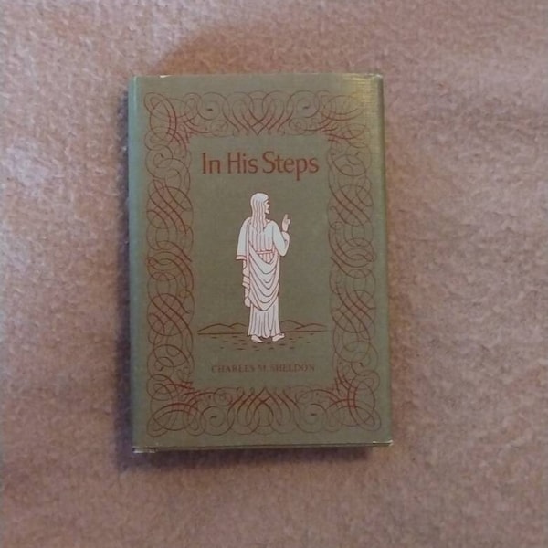 Vintage Book In His Steps by Charles M Sheldon Third Printing