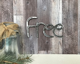 Horseshoe Free Sign, metal home decor, horseshoe letters, farmhouse decor, horseshoe decor, handmade sign, horseshoe gifts, Farmhouse sign