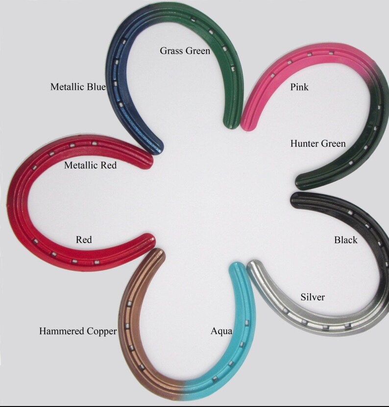 May include: A set of eight horseshoes in various colors, including metallic blue, metallic red, red, hammered copper, aqua, silver, black, pink, grass green, and hunter green.