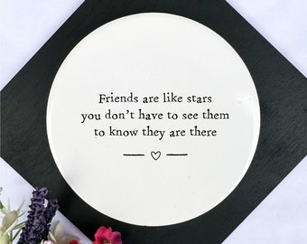 Porcelain Coaster 'Friends Are Like Stars..', Porcelain Gift For Her, Keepsake Gift , Friendship Gift, Thinking of You Gift, Home Decoration