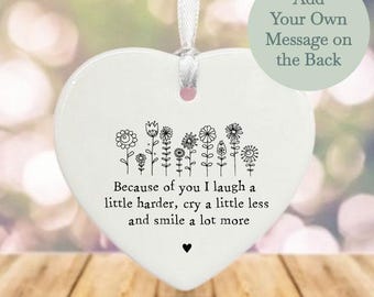 Personalised Porcelain Heart Keepsake- Because of You, I Laugh