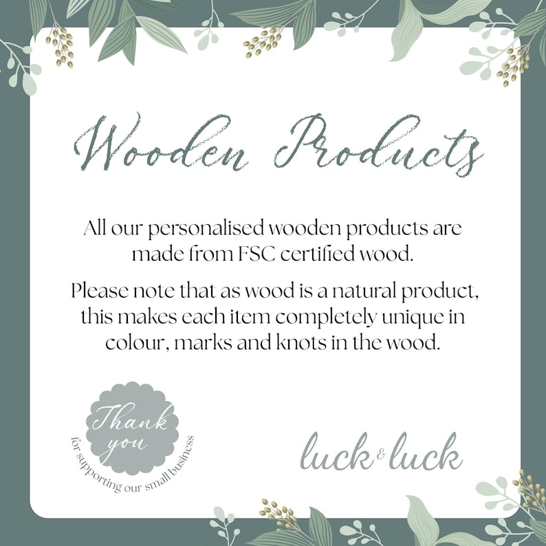 May include: A square graphic with the text "Wooden Products" in a script font. The text below states that the personalized wooden products are made from FSC certified wood. The image also includes the text "Thank you" and "luck & luck".