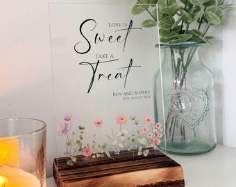 Love Is Sweet Sign, Personalised Floral Wedding Sign, Acrylic Wedding Party Sweet Bar Sign, Sweet Cart Table Sign, Dessert Bar, Cake Table