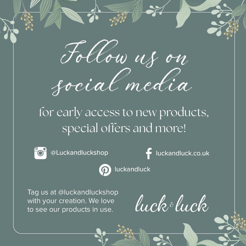 May include: A teal-colored graphic with white script that reads "Follow us on social media." It encourages early access to new products and special offers. Includes social media handles for Instagram and Facebook.