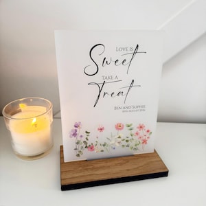Love Is Sweet Sign, Personalised Floral Wedding Sign, Acrylic Wedding Party Sweet Bar Sign, Sweet Cart Table Sign, Dessert Bar, Cake Table