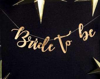 Gold Bride To Be Banner, DIY Hen Party Decoration, Bridal Shower Party, Bachelorette Party, Gold Decorations