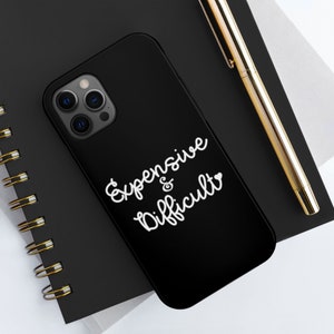 Expensive & Difficult Tough Case, Compatible with iPhone Models, Compatible with some Samsung Models
