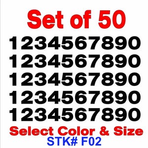 May include: A set of 50 black number stickers, each number from 1 to 9. The numbers are arranged in five rows of ten numbers each. The text "Set of 50" is in red at the top of the image. The text "Select Color & Size" is in red at the bottom of the image. The text "STK# F02" is in black at the bottom of the image.
