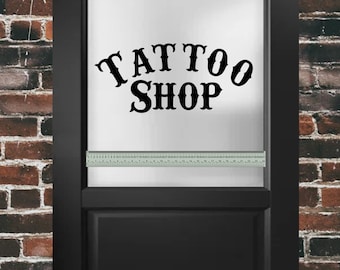 Tattoo Shop Window / Wall - Vinyl Door Decal DIY Sign - Select Color