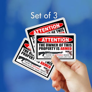 Attention The Owner of This Property is Armed - Set of 3 - Sticker / Decals 2A