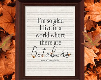 I'm So Glad I Live in a World Where There Are Octobers Downloadable Digital Print