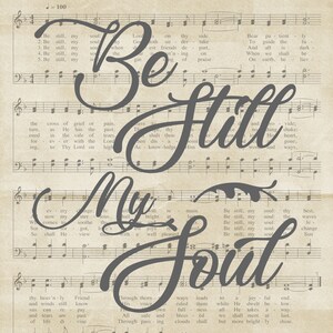 Be Still My Soul 8x10 Print Instant Download - Etsy