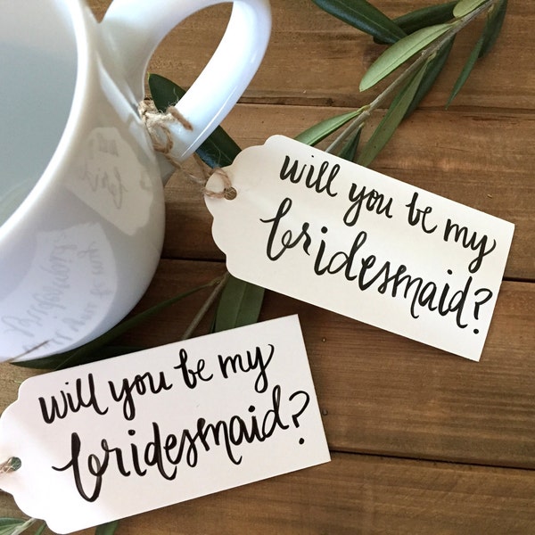 bridesmaid Tag . will you be my bridesmaid? . add a personalized tag to your mug or gift bag