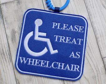Please Treat as Wheelchair Sign | Disabled Child Pushchair Sign | Wheelchair Buggy Tag | Disability Awareness Sign