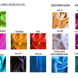 May include: A chart showing different types of fabric swatches in various colors, including lime, fuchsia, orange, red, silver, turquoise, black, and royal blue. The fabrics are labeled with their names and types, such as "Metallic Sheen/Micro Dot Foil", "Shattered Glass", and "Hologram Dot".