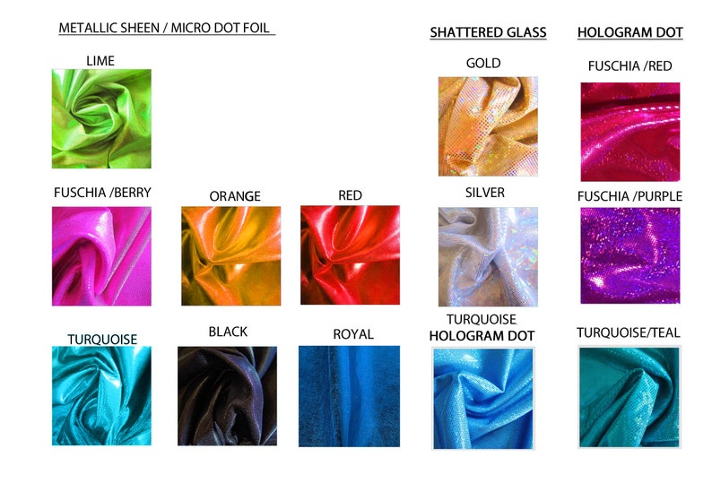 May include: A chart showing different types of fabric swatches in various colors, including lime, fuchsia, orange, red, silver, turquoise, black, and royal blue. The fabrics are labeled with their names and types, such as "Metallic Sheen/Micro Dot Foil", "Shattered Glass", and "Hologram Dot".