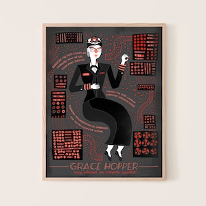 May include: A black and white illustration of Grace Hopper, a computer scientist, with red accents. The illustration shows her sitting in front of a computer console with text that reads "Invented the first compiler, changing how we use computers forever", "Created the first complex computer language COBOL", and "Pioneered implementation of standards for testing computer systems". The text "GRACE HOPPER" is at the bottom of the illustration.
