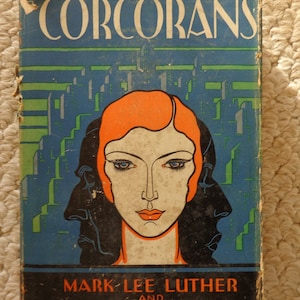 The Corcorans 1931 Rare Book 1st Editiion de Mark Lee Luther & Lillian C. Ford