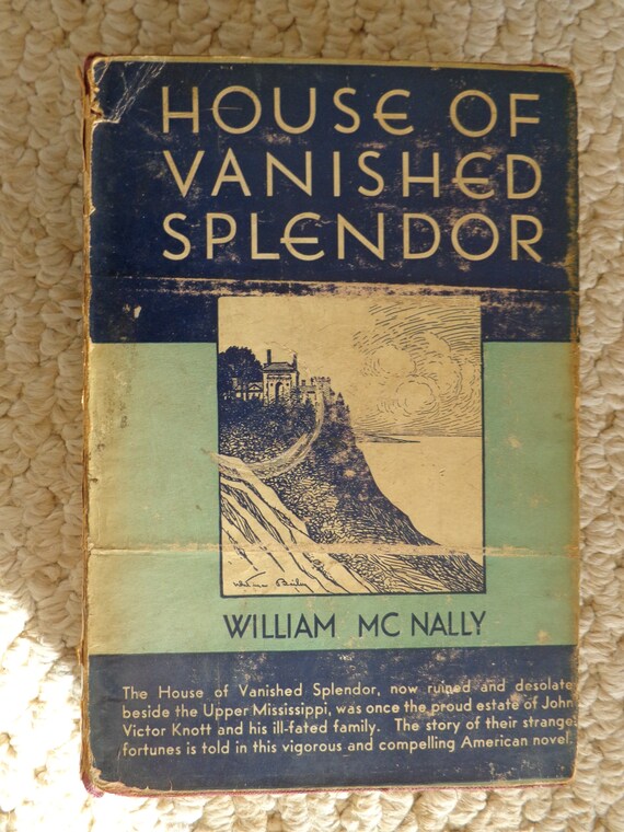 House Of Vanished Splendor 1932 Book By William Mcnally Etsy