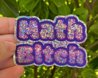 Math Bitch - Sparkly Vinyl Sticker